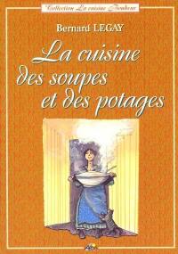 La cuisine des soupes et des potages