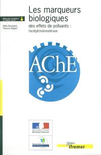 Les marqueurs biologiques des effets des polluants : l'acétylcholinestérase