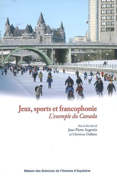 Jeux, sports et francophonie : l'exemple du Canada