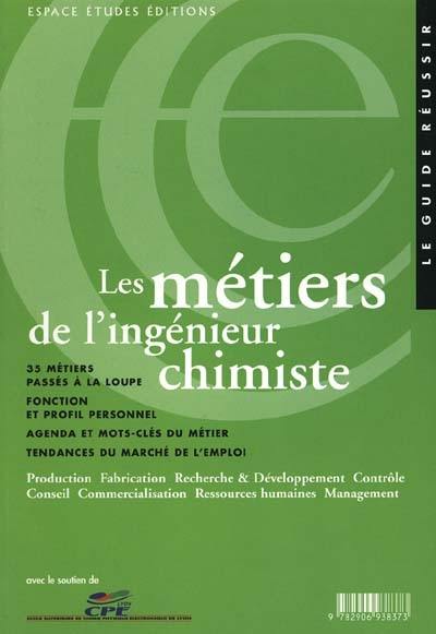 Les métiers de l'ingénieur chimiste