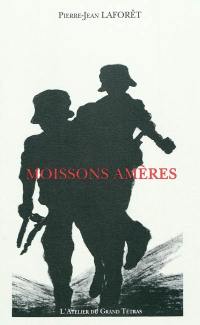 Moissons amères