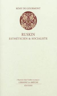 Ruskin, esthéticien et socialiste. La mort de Ruskin