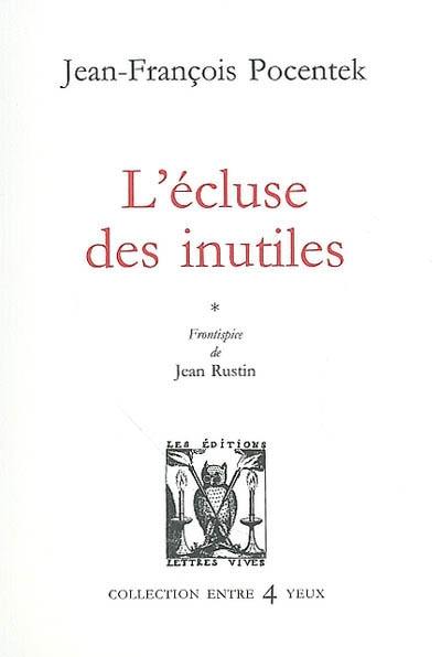 L'écluse des inutiles