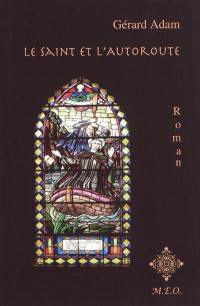 Le saint et l'autoroute