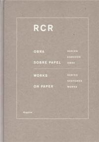 RCR : Works on Paper