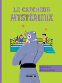 Le catcheur mystérieux