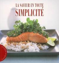 La saveur en toute simplicité