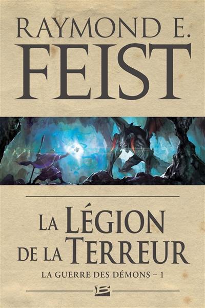 La guerre des démons. Vol. 1. La légion de la terreur