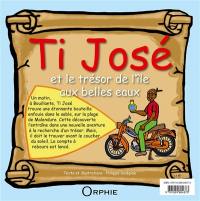 Ti José et le trésor de l'île aux belles eaux. Ti José é ja-lo a Papiyon-la