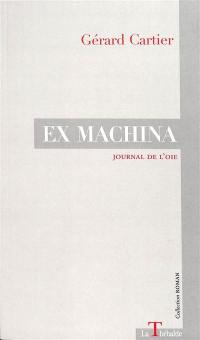 Ex machina : journal de l'oie