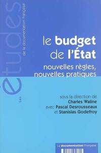 Le budget de l'Etat : nouvelles règles, nouvelles pratiques