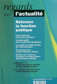 Regards sur l'actualité, n° 337. Réformer la fonction publique