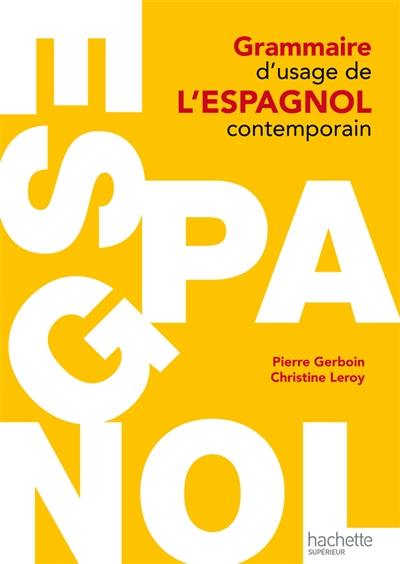 Grammaire d'usage de l'espagnol contemporain