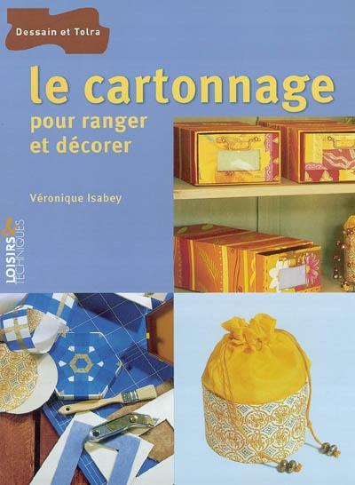 Le cartonnage : pour ranger et décorer