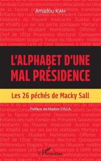 L'alphabet d'une mal présidence : les 26 péchés de Macky Sall