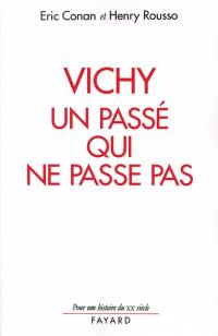 Vichy, un passé qui ne passe pas