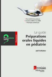 Préparations orales liquides en pédiatrie : le guide : pharmacie