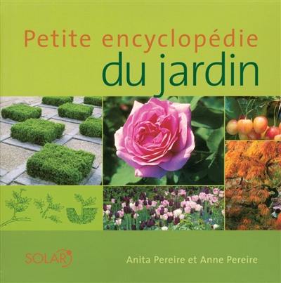 Petite encyclopédie du jardin