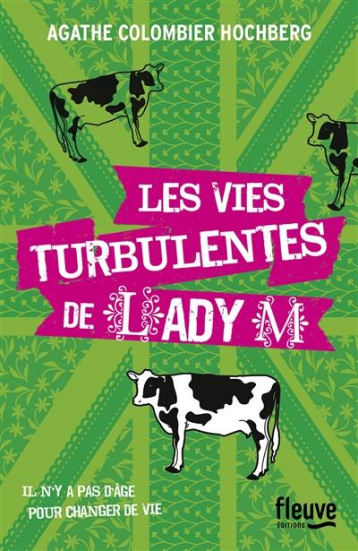 Les vies turbulentes de Lady M