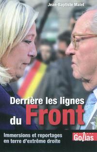 Derrière les lignes du Front : reportages et immersions en terre d'extrême droite