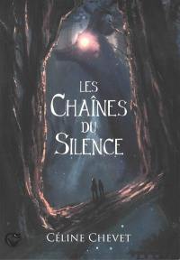 Les chaînes du silence