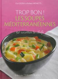 Trop bon ! Les soupes méditerranéennes