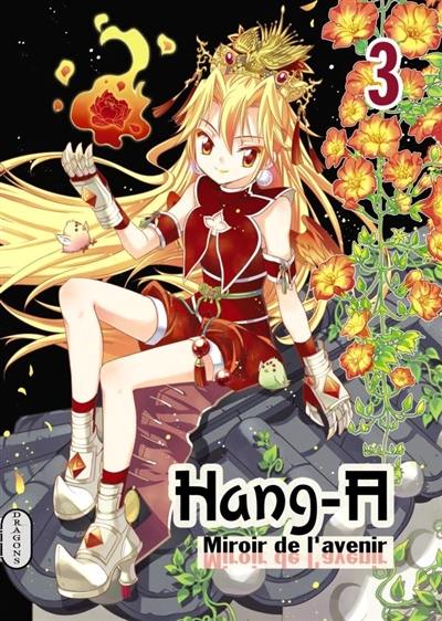 Hang-A : miroir de l'avenir. Vol. 3