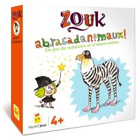 Zouk : abracadanimaux ! : un jeu de mémoire et d'observation