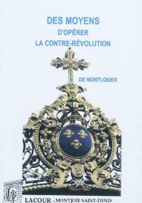 Des moyens d'opérer la contre-révolution