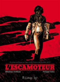 L'escamoteur : un polar politique au coeur de la France des années 1970