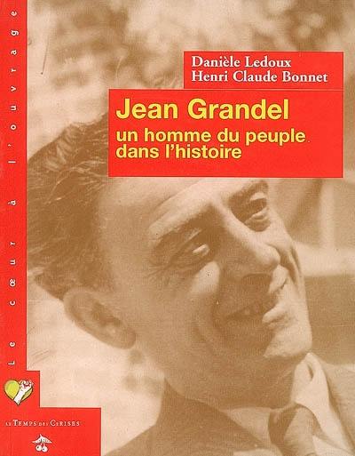 Jean Grandel, un homme du peuple dans l'histoire