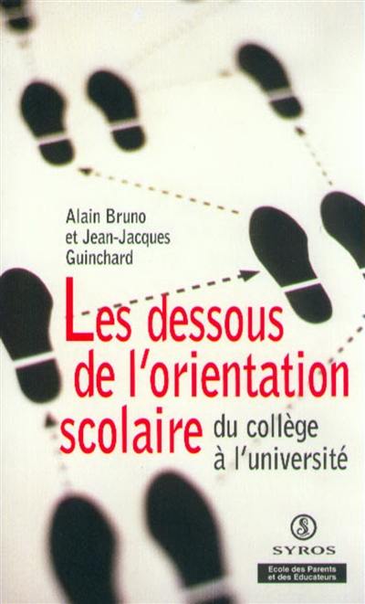 Les dessous de l'orientation scolaire : du collège à l'université