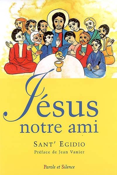 Jésus notre ami : un parcours évangélique avec les personnes ayant un handicap mental