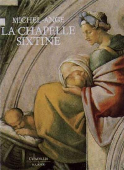 Michel-Ange, la chapelle Sixtine