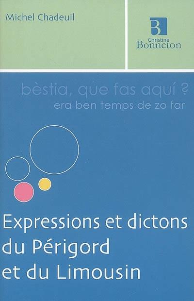 Expressions et dictons du Périgord et du Limousin