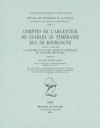 Comptes de l'argentier de Charles le Téméraire, duc de Bourgogne. Vol. 2. Année 1469 : le registre CC 1924 des Archives générales du royaume, Bruxelles