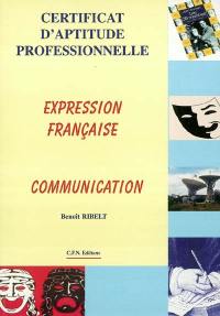 Expression française et communication, certificat d'aptitude professionnelle