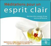 Méditations pour un esprit clair : un bien-être venant d'une source différente