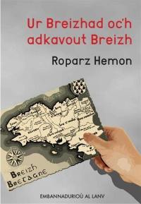 Ur Breizhad oc'h adkavout Breizh