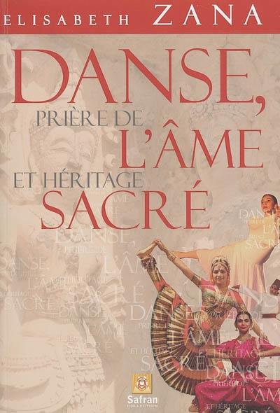 Danse, prière de l'âme et héritage sacré