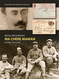 Ma chère maman : lettres 1915-1918