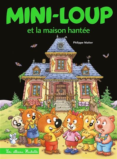 Mini-loup et la maison hantée