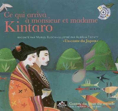 Ce qui arriva à monsieur et madame Kintaro : un conte du Japon