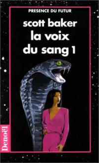 La voix du sang. Vol. 1