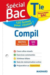 Compil terminale, nouveau bac : maths spé + expertes, SES spé : 120 fiches pour réussir !