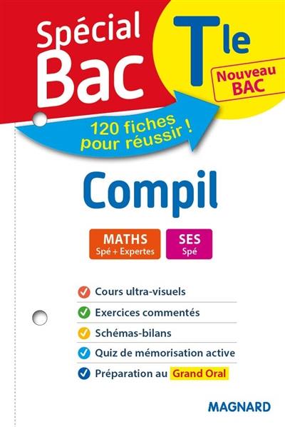 Compil terminale, nouveau bac : maths spé + expertes, SES spé : 120 fiches pour réussir !