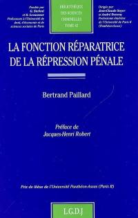 La fonction réparatrice de la répression pénale