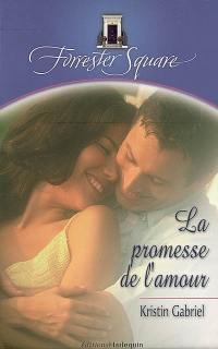 Forrester Square. Vol. 7. La promesse de l'amour