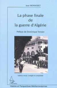 La phase finale de la guerre d'Algérie