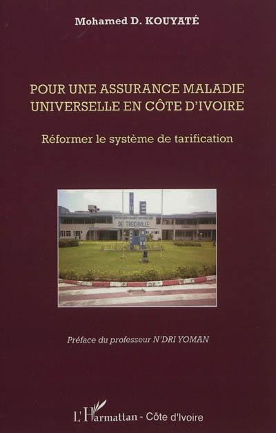 Pour une assurance maladie universelle en Côte d'Ivoire : réformer le système de tarification